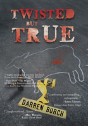 Twisted But True - Preview