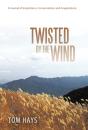 Twisted By The Wind - Preview