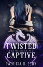 Twisted Captive: A Rumpelstiltskin Retel - Preview
