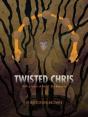 Twisted Chris - Preview