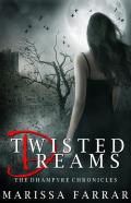 Twisted Dreams (The Dhampyre Chronicles)