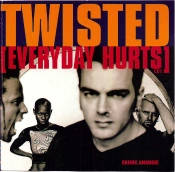 Capa do artigo Twisted (Everyday Hurts) - CD