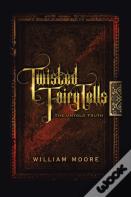 Twisted Fairy Tells