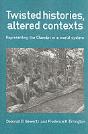 Twisted Histories, Altered Contexts - Preview