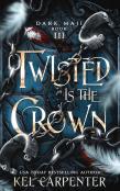 Twisted Is The Crown
