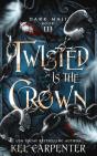 Twisted Is The Crown - Preview
