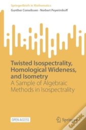 Twisted Isospectrality, Homological Wideness, And Isometry