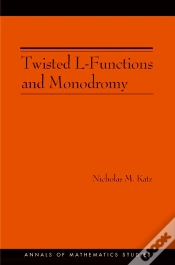 Capa do artigo Twisted L-Functions And Monodromy