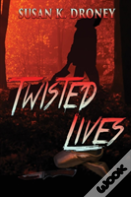 Twisted Lives