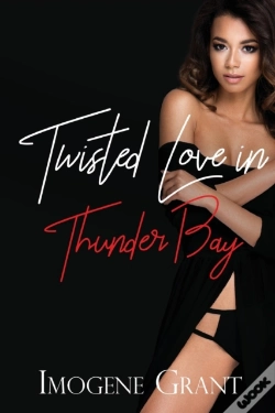 Capa do artigo Twisted Love In Thunder Bay