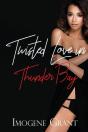 Twisted Love In Thunder Bay - Preview