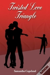 Twisted Love Triangle