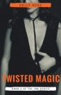Twisted Magic - Preview