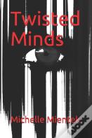Twisted Minds