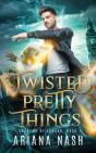 Twisted Pretty Things - Preview