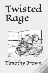 Twisted Rage