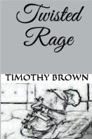 Twisted Rage