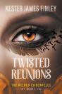 Twisted Reunions - Preview