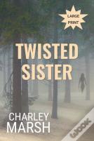 Twisted Sister