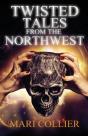 Twisted Tales From The Northwest - Preview