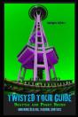 Twisted Tour Guide: Seattle And Puget So - Preview