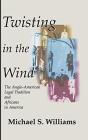 Twisting In The Wind - Preview