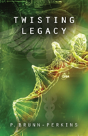 Twisting Legacy - Preview