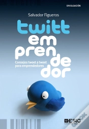 Capa do artigo Twittemprendedor. Consejos Tweet A Tweet Para Emprendedores