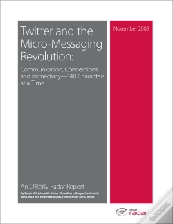 Capa do artigo Twitter And The Micro-Messaging Revolution: Communication, Connections, And Immediacy--140 Characters At A Time
