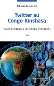 Capa do artigo Twitter Au Congo-Kinshasa : Atouts Et Limites D
