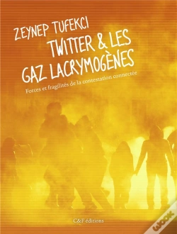 Capa do artigo Twitter & Les Gaz Lacrymogènes ; Forces Et Fragilités De La Contestation Connectée