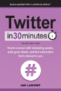 Twitter In 30 Minutes (3rd Edition) - Preview