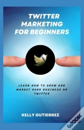 Twitter Marketing For Beginners