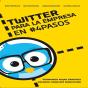 Twitter Para La Empresa En #4pasos - Preview