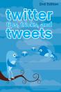 Twitter Tips Tricks & Tweets 2nd Edition - Preview