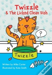 Twizzle & The Licked Clean Dish