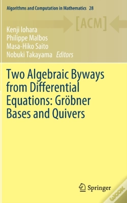 Capa do artigo Two Algebraic Byways From Differential Equations: Grobner Bases And Quivers