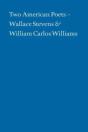 Two American Poets Â€“ Wallace Stevens And William Carlos Williams - Preview