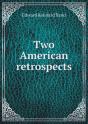Two American Retrospects - Preview