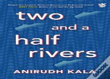 Two And A Half Rivers