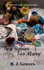 Two Babies Too Many: A Romantic Comedy - Preview