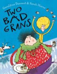 Two Bad Grans