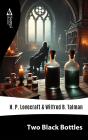 Two Black Bottles - Preview