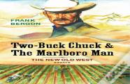 Two-Buck Chuck & The Marlboro Man