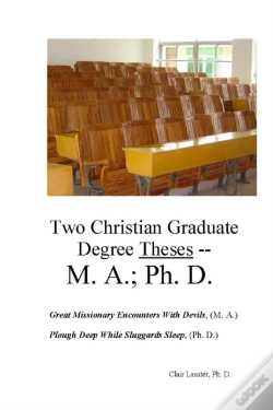 Capa do artigo Two Christian Graduate Degree Theses -- M. A.; Ph. D.