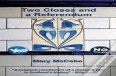 Two Closes And A Referendum