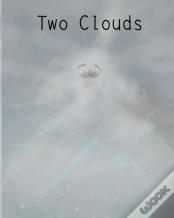 Two Clouds