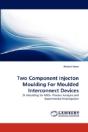 Two Component Injecton Moulding For Moul - Preview