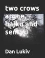Two Crows Argue, Haiku And Senryu - Preview