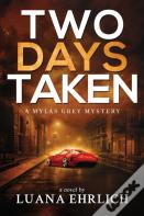 Two Days Taken